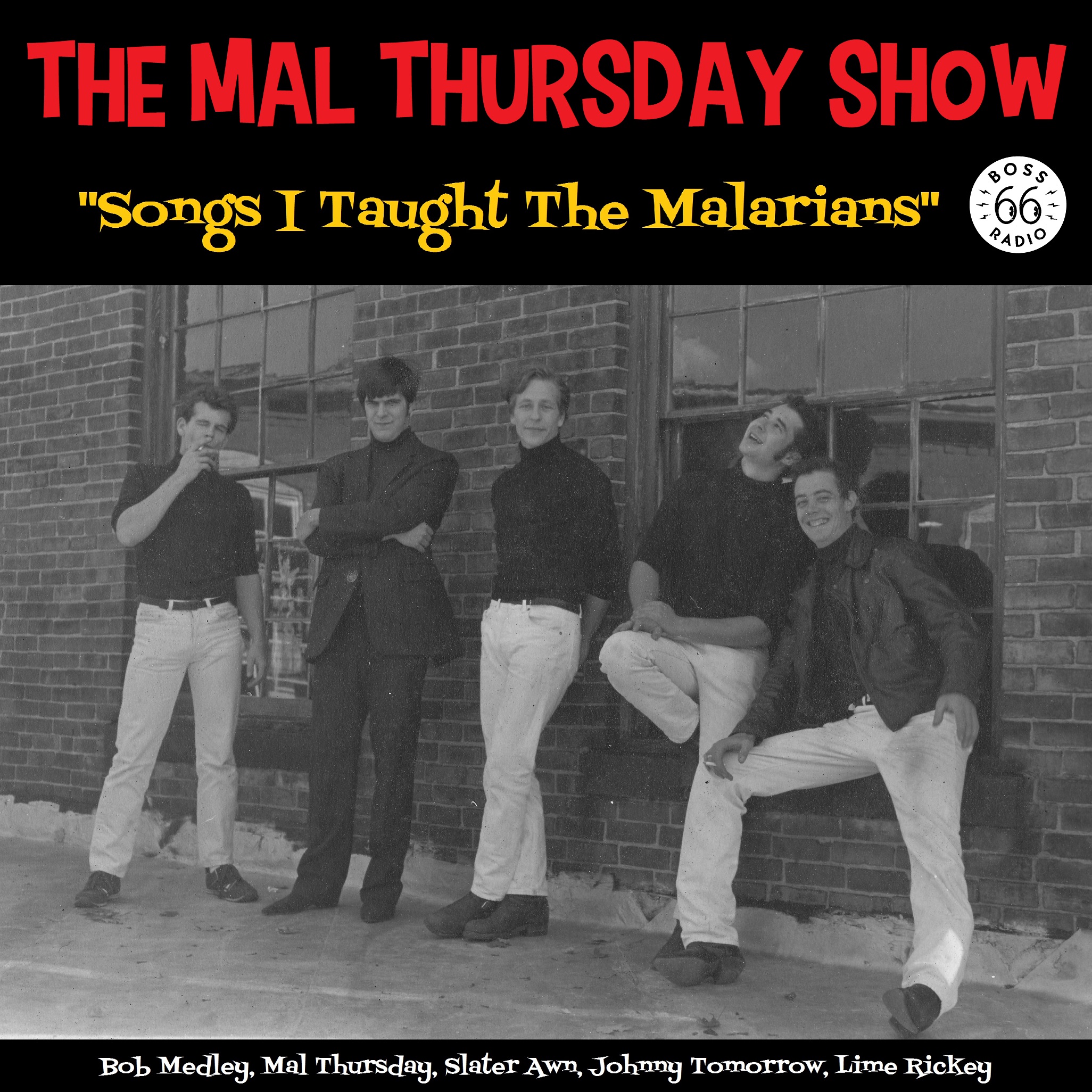Boss Radio 66, formerly known as Rock 'n' Soul Ichiban: The Mal Thursday  Show: Songs I Taught the Malarians